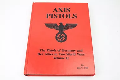 SOLD - Axis Pistols Volume II with Price Guide by Jan Still